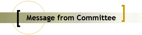 Message from Committee